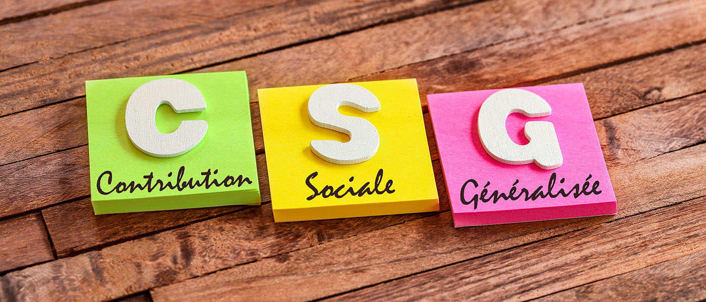 Hausse de la CSG : quel impact concret sur vos revenus et vos placements ?